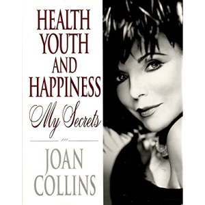 Health, Youth and Happiness: My Secrets