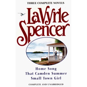 Three Complete Novels: Home Song/That Camden Summer/Small Town Girl
