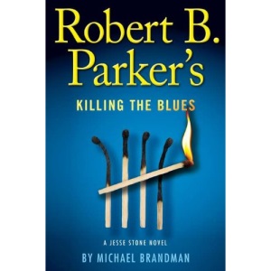 Robert B. Parker's Killing the Blues (Jesse Stone)