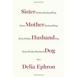 Sister Mother Husband Dog, Etc.