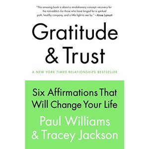 Gratitude and Trust: Six Affirmations That Will Change Your Life