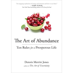 The Art of Abundance: Ten Rules for a Prosperous Life