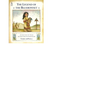 The Legend of the Bluebonnet: An Old Tale of Texas