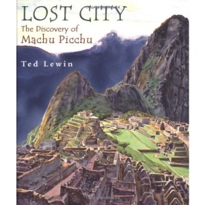 Lost City: The Discovery of Machu Picchu