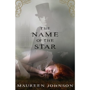 The Name of the Star (Shades of London (Hardcover - Trilogy))