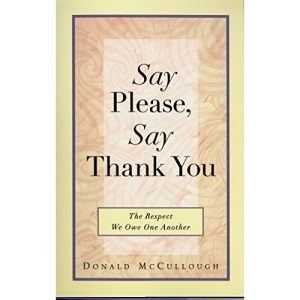 Say Please, Say Thank You