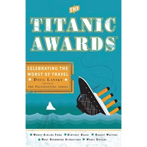 The Titanic Awards: Celebrating the Worst of Travel