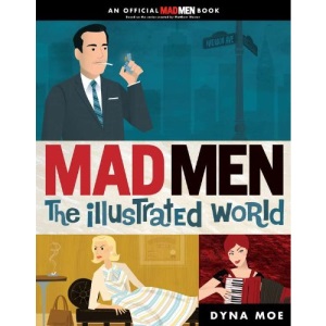 Mad Men: The Illustrated World