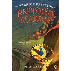 Warrior Princess of Pennyroyal Academy, The: 3