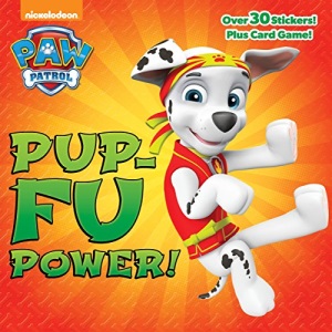 Pup-Fu Power! (Paw Patrol)