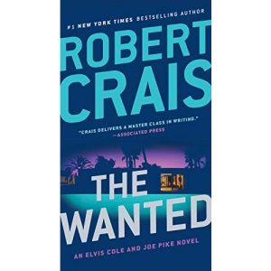 The Wanted: 17 (Elvis Cole and Joe Pike Novel)