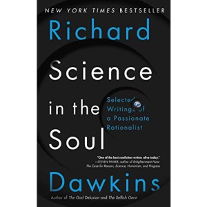 Science in the Soul: Selected Writings of a Passionate Rationalist