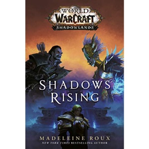 Shadows Rising (World of Warcraft: Shadowlands): 3