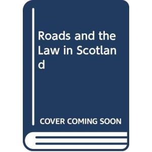 Roads and the Law in Scotland