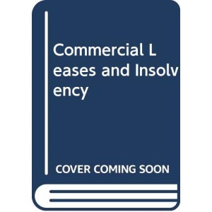 Commercial Leases and Insolvency