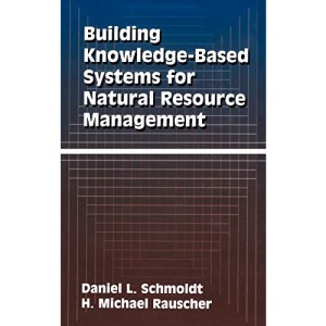Building Knowledge-Based Systems for Natural Resource Management