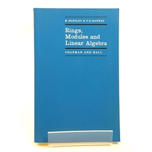 Rings, Modules and Linear Algebra (Mathematics)