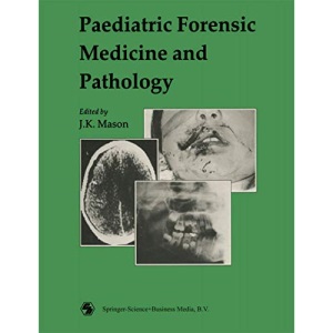 Paediatric Forensic Medicine and Pathology