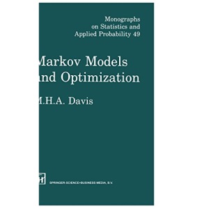 Markov Models and Optimization: 49 (Monographs on Statistics and Applied Probability)