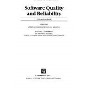 Software Quality and Reliability: Tools and Methods (UNICOM Applied Information Technology Series 6)