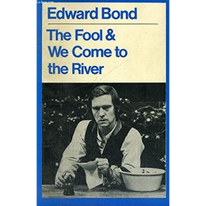 The Fool & We Come to the River (Modern Plays)