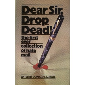 Dear Sir, Drop Dead