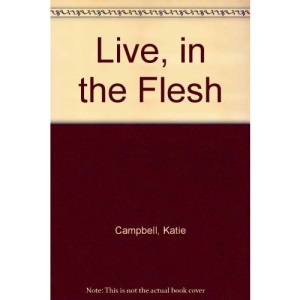 Live, in the Flesh