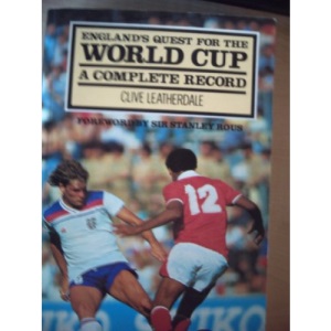 England's Quest for the World Cup: A Complete Record