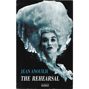 The Rehearsal: Or Love Punished (Methuen Modern Plays)