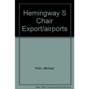 Hemingway S Chair Export/airports