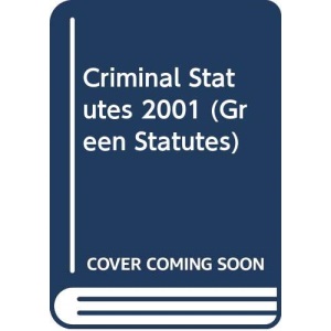 Criminal Statutes 2001 (Green Statutes)