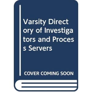 Varsity Directory of Investigators and Process Servers 2011