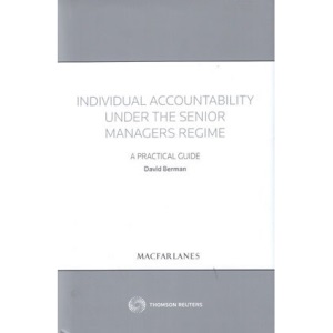 Individual Accountability under the Senior Managers Regime: A Practical Guide