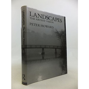 Landscapes: The Artist's Vision (History of the British Landscape)