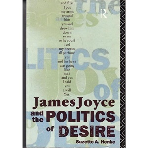 James Joyce and the Politics of Desire