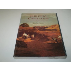 Building Capitalism: Historical Change and the Labour Process in the Production of the Built Environment