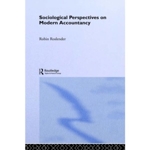 Sociological Perspectives on Modern Accountancy