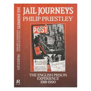 Jail Journeys: The English Prison Experience Since 1918