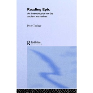 Reading Epic: An Introduction to the Ancient Narratives