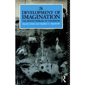 The Development of the Imagination: Private Worlds of Childhood (Concepts in Developmental Psychology)