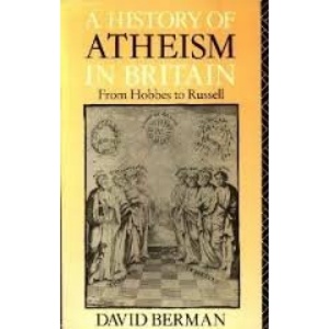 A History of Atheism in Britain: From Hobbes to Russell