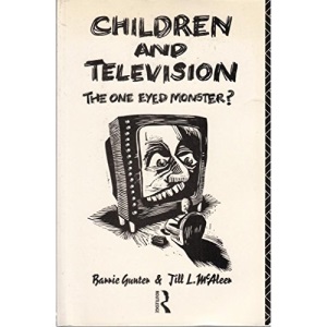Children and Television: One Eyed Monster?