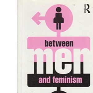 Between Men and Feminism