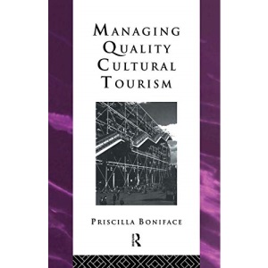 Managing Quality Cultural Tourism (Heritage: Care-Preservation-Management)