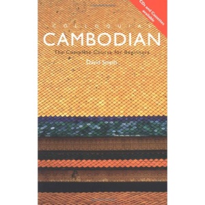 Colloquial Cambodian: A Complete Language Course (Colloquial Series)