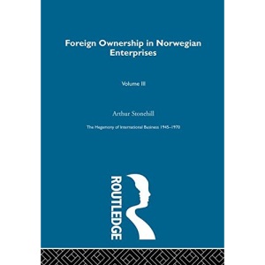 Foreign Ownership Norwegn Ent: 3 (The Rise of International Business)