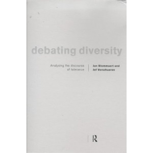 Debating Diversity: Analysing the Discourse of Tolerance: Analysing the Rhetoric of Tolerance