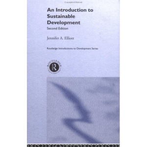 An Introduction to Sustainable Development (Routledge Introductions to Development)