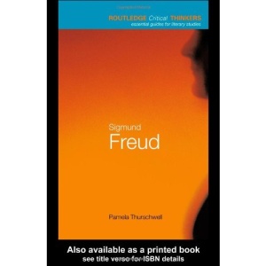 Routledge Critical Thinkers : Sigmund Freud