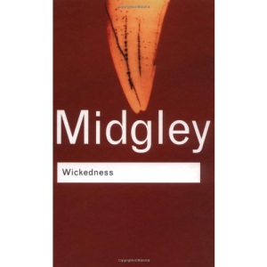 Wickedness: A Philosophical Essay (Routledge Classics)